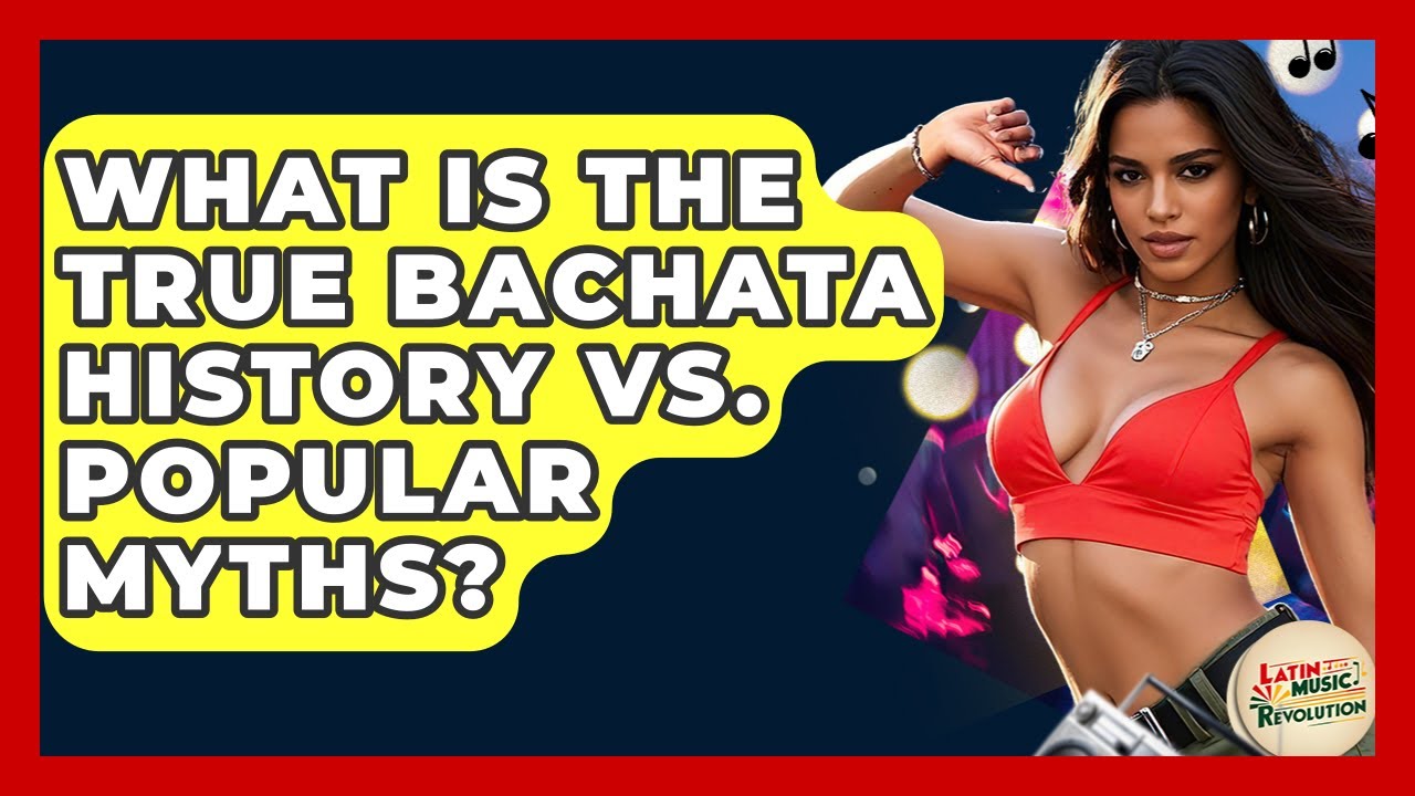 What Is The True Bachata History Vs. Popular Myths? - Latin Music Revolution