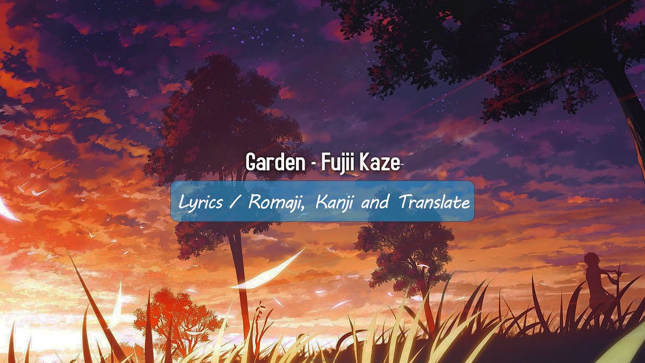 Garden - Fujii Kaze (Lyrics) - YouTube