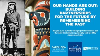 Our Hands Are Out: Building Partnerships for the Future by Remembering the Past