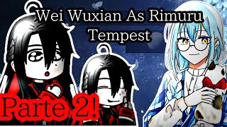 Mdzs Reaccionan A Wei Wuxian Es Rimuru Tempestoriginal?Part2Izaku