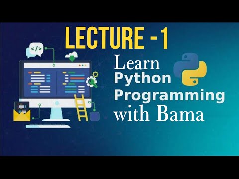 Learn Python with Bama  | An Introduction to Beginners | Python programming with Google Clouds |