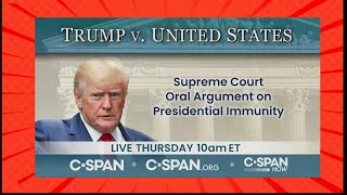 SUPREME COURT Oral Arguments on PRESIDENTIAL IMMUNITY Live