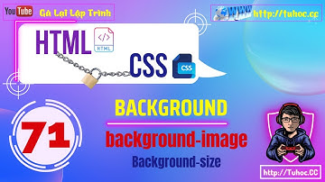 71. background-image trong CSS p2 Hướng dẫn Background-size trong CSS