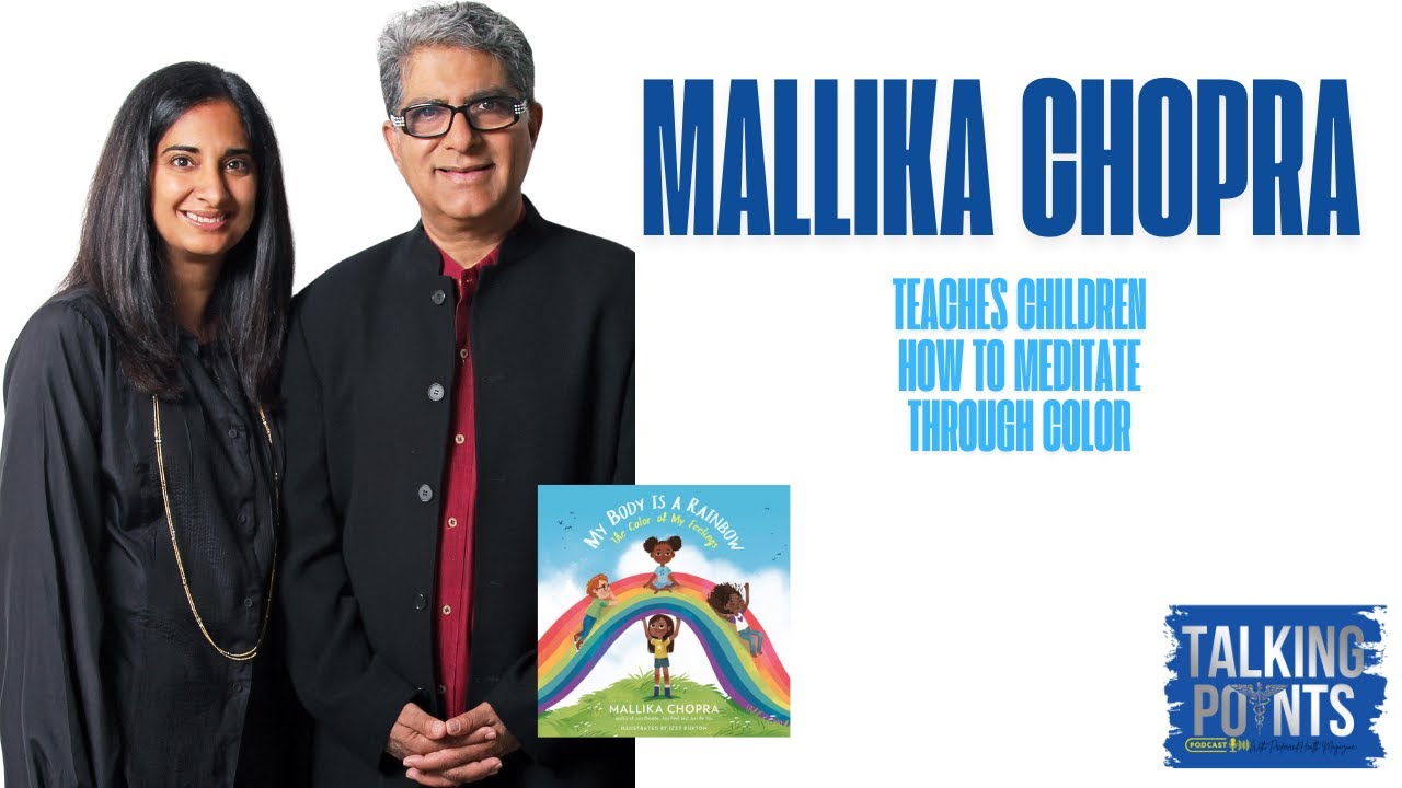 Mallika Chopra on Talking Points with Preferred Health Magazine