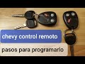 pasos para programar control remoto chevrolet - remote control programing