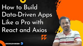 React and Axios: Building Data-Driven Apps Like a Pro