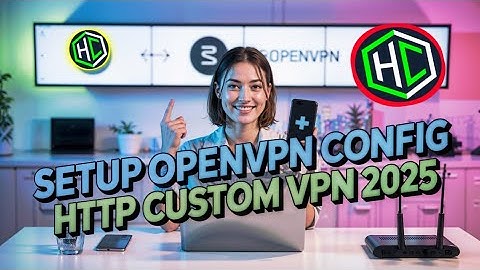 Download & Setup OpenVPN Config File on HTTP Custom | free internet (2025)