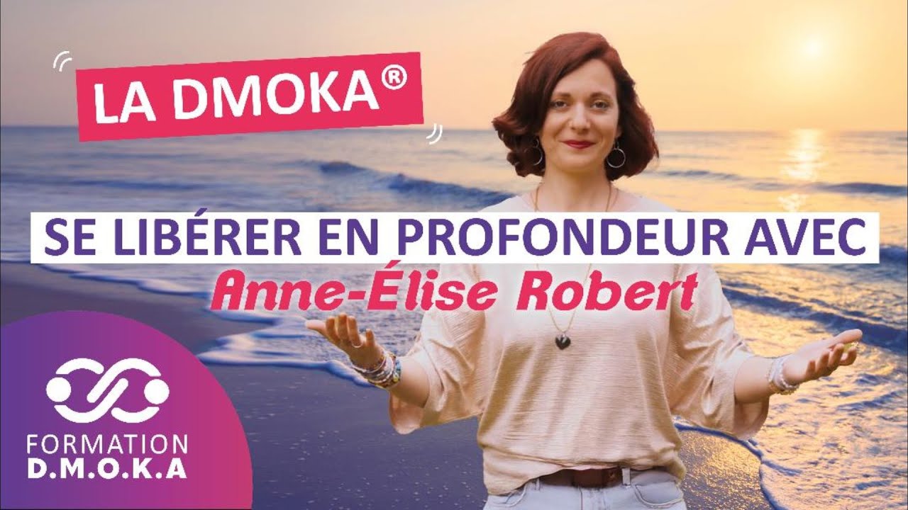 DMOKA®, l’alternative française de l’EMDR®, Anne-Élise Robert 