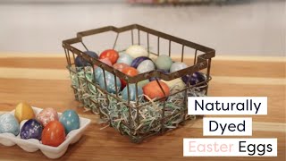 Naturally Dyed Easter Eggs Egg Coloring Ideas