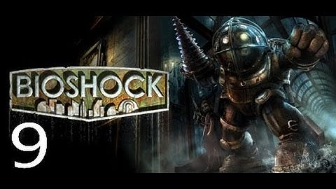 Bioshock Remaster Walkthrough Part 9 No Commentary