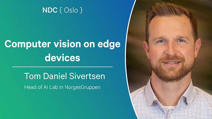 Computer vision on edge devices - Tom Daniel Sivertsen - NDC Oslo 2025 thumbnail