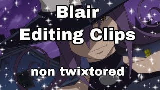 Blair Editing clips : READ THE DESCRIPTION