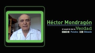 Héctor Mondragón Espiral De La Verdad Entre La Palabra Y El Silencio Grupo Paz Y Silencio