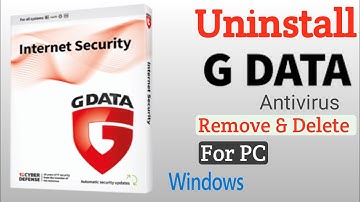 How To Uninstall G Data Internet Security In Windows PC | G Data Antivirus