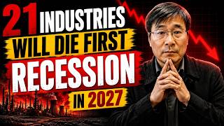 These 21 Industries Will DIE First! When the Recession Hits in 2027 | Prof. Jiang