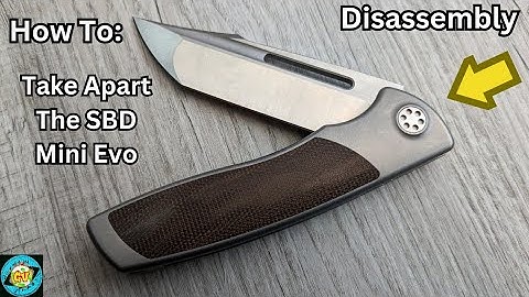 How To Take Apart A Folding Pocket Knife: Sharp By Design Mini Evo Disassembly