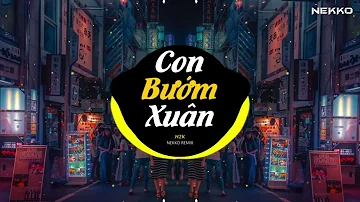 Con Bướm Xuân (Nekko Remix) - H2k | Con Bướm Xinh Con Bướm Bướm Xinh Con Bướm Đa Tình Remix TikTok