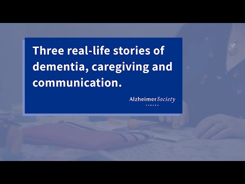 Three real-life stories of dementia, caregiving and communication