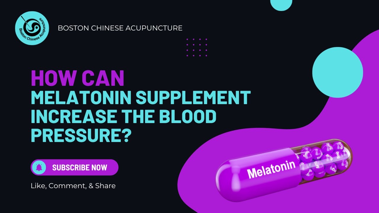 How can Melatonin Supplement Increase the Blood Pressure YouTube