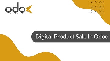 How to sell digital products in Odoo 13 ? | Odox SoftHub LLP