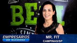 MR FIT, CAMPINAS/SP, EMPRESÁRIOS DE SUCESSO
