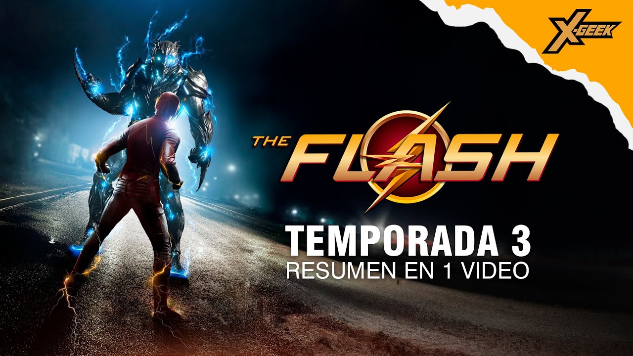 Flash (Temporada 3): Resumen en 1 video