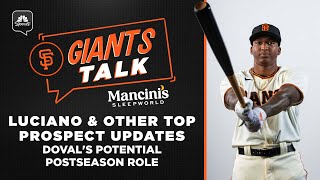 Marco Luciano & other top prospect updates; Camilo Doval's potential postseason role | Giants Talk