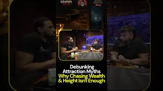 Debunking Attraction Myths Why Chasing Wealth & Height Isn't Enough