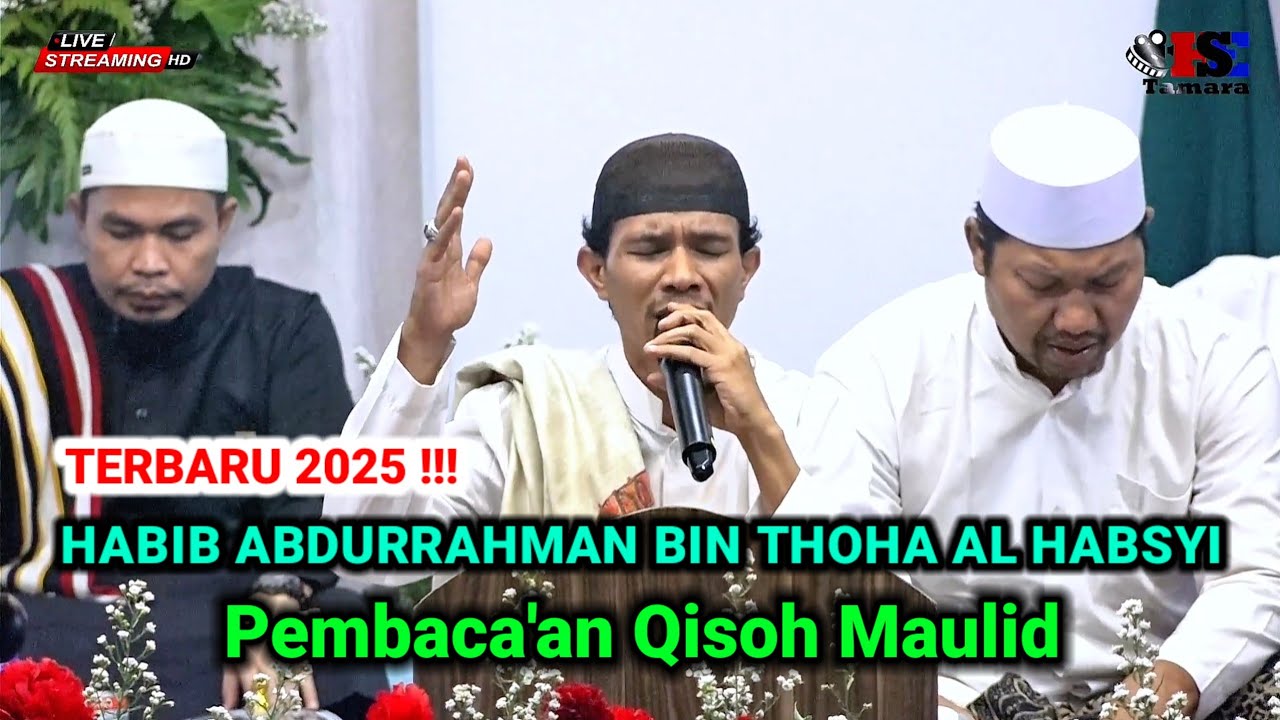 Habib Abdurrahman Bin Thoha Al Habsyi - Pembaca'an Qisoh Maulid