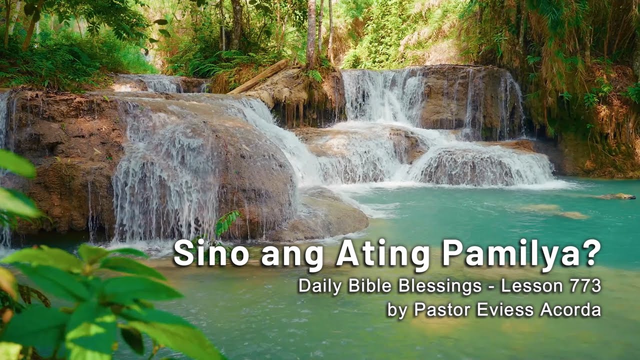 Sino ang Ating Pamilya? | Daily Bible Blessings - Lesson 773 - YouTube