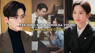 TIKTOK Lee Jong Suk - Moon Ga Young #1 • Law and the City