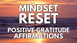 Positive GRATITUDE MORNING affirmations ✨ MINDSET RESET ✨