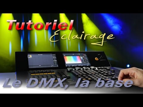 [Tutoriel] Le DMX, la base (Français)