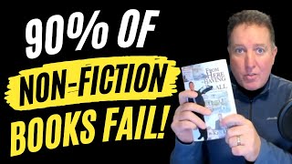90% of Non-Fiction Books Fail!