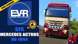 ETS2 (1.34) | Engine Voice Records - SFX Mercedes Actros MP3 1844 EEV