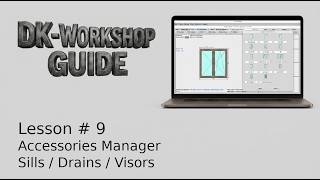 Lesson - 9 Accessory Manager: Sill / Drain / Visor in DK-Workshop [EN] [4K]