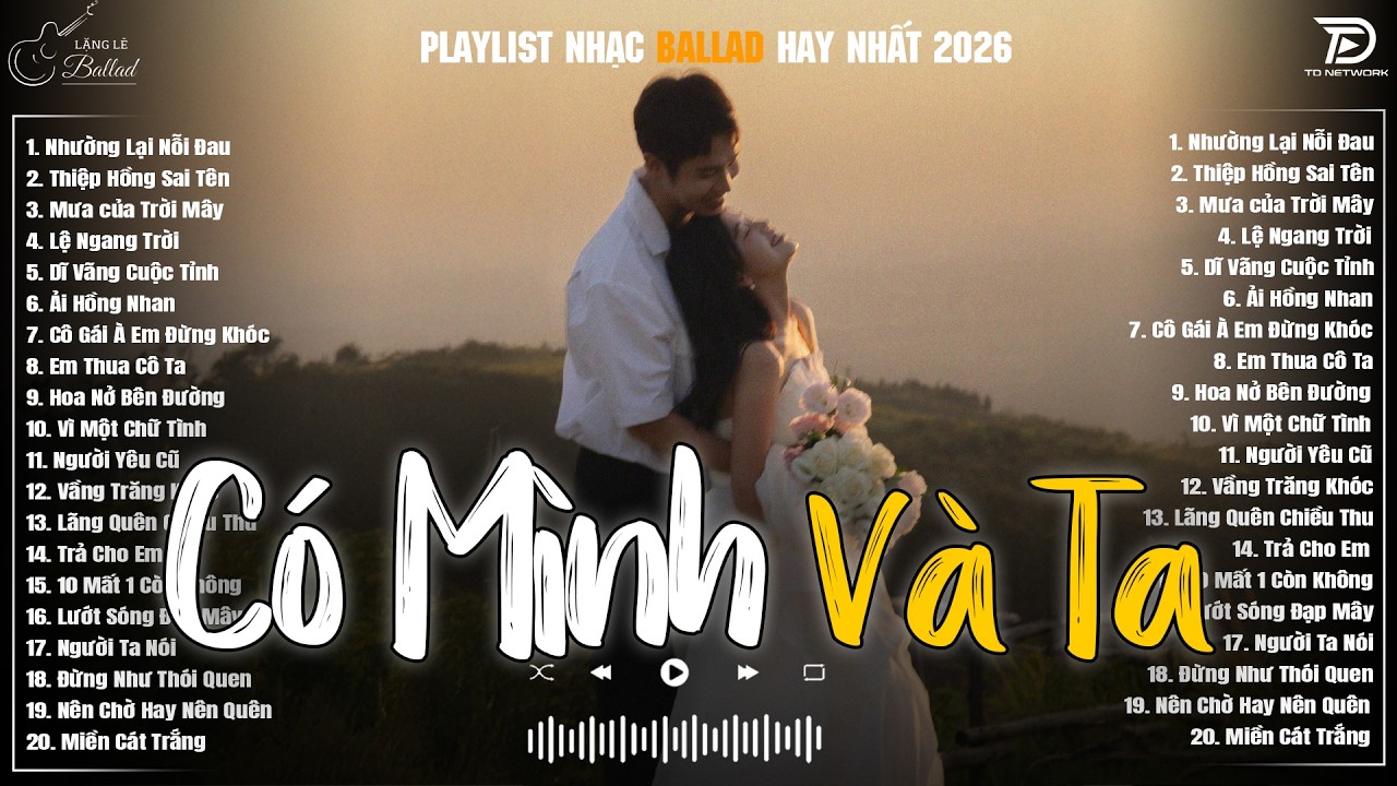 Có Mình Và Ta, Mình Là Người Yêu Cũ ♫ Những Bản Ballad Nhẹ Nhàng Nghe Day Dứt Về Nỗi Đau Tình Yêu