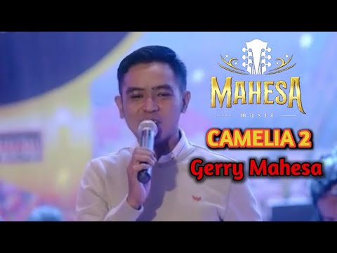 CAMELIA 2 - Gerry Mahesa - MAHESA MUSIC