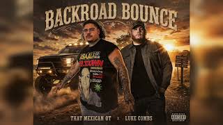 Celebrity That Mexican OT Ft. Luke Combs - Backroad Bounce Profile