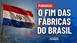 O FIM DAS FÁBRICAS NO BRASIL: Lei de Maquila no Paraguai é IMPOSSÍVEL DE COMPETIR