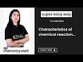 Super easy way to understand charac. Of chemical reaction for class 10th #class10science #class10