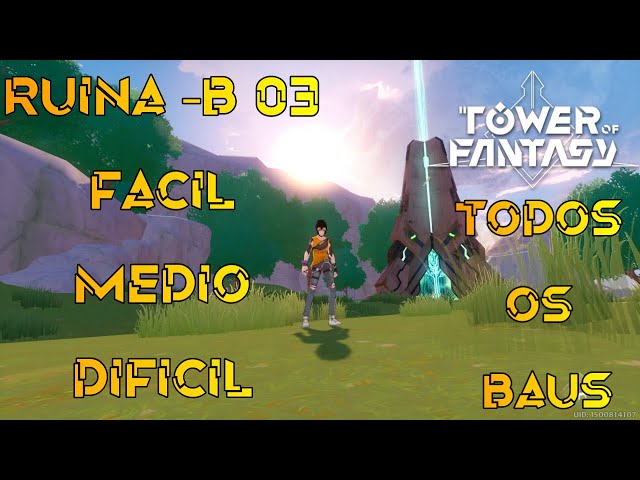 TODOS OS BAÚS DA RUÍNA B-01 (FÁCIL) TOWER OF FANTASY 