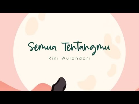 Putar Semua Tentangmu - Rinni Wulandari