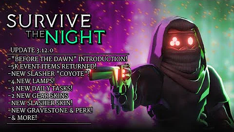 STORY MODE INTRODUCTION! + 1 YEAR ANNIVERSARY! / ALL NEW ITEMS IN UPDATE 3.12.0! | Survive the Night