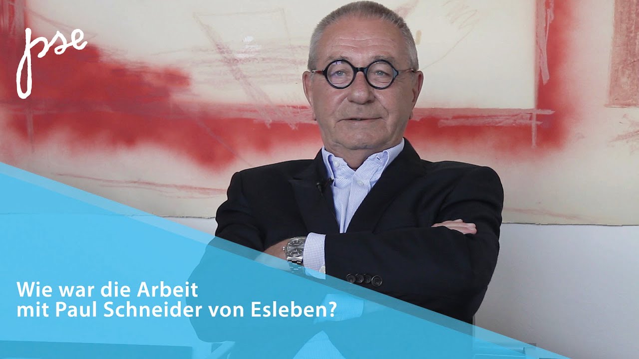 Arbeiten mit Paul Schneider von Esleben