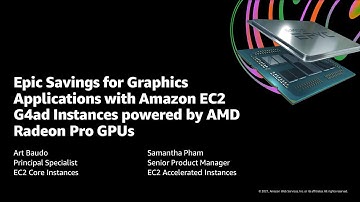 Epic Savings for Graphics Applications with Amazon EC2 G4ad Instances Powered by AMD Radeon Pro GPUs