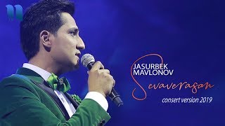 Jasurbek Mavlonov - Sevaverasan | Жасурбек Мавлонов - Севаверасан (consert version 2019)