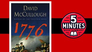 1776 | by David McCullough | 5-minute Book Summary