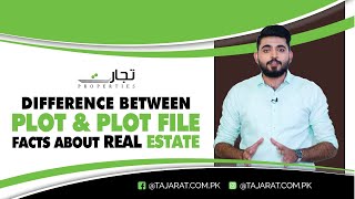 Basic Factors Between Plot & Plot Files | Real Estate Fact | Buying Property | Tajarat Properties