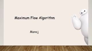 Network Models 1: Maximum Flow Algorithm